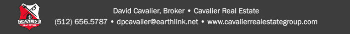 for info call David Cavalier at 512-656-5787